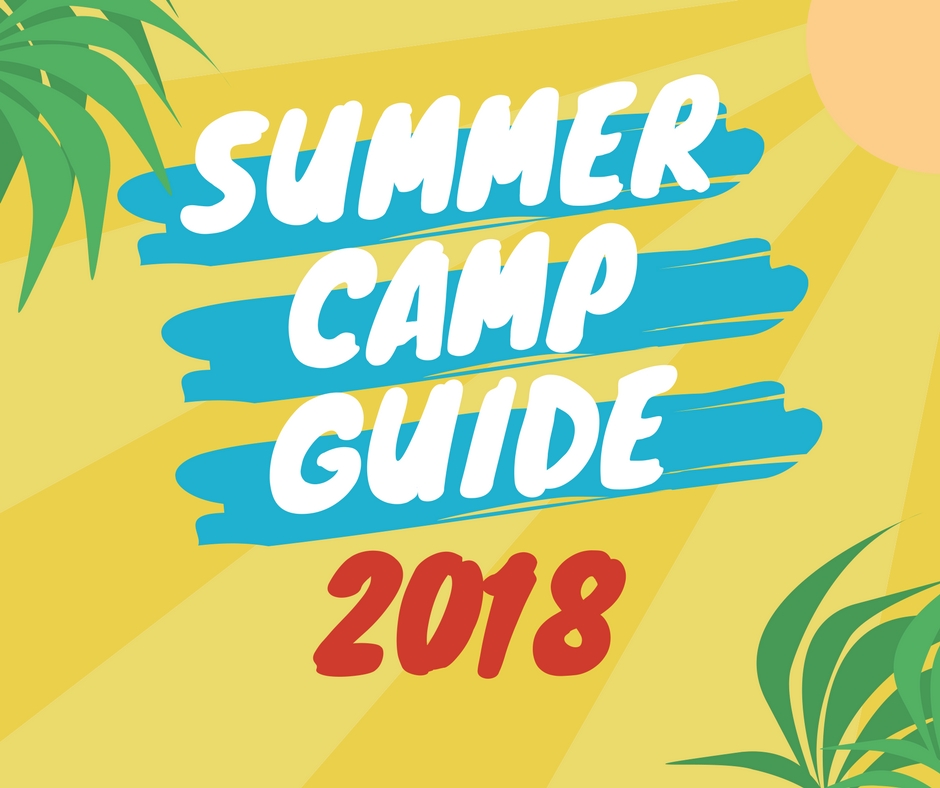 SUMMER CAMP GUIDE 2018
